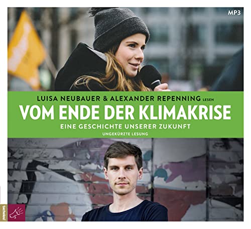 Stock image for Vom Ende der Klimakrise: Eine Geschichte unserer Zukunft for sale by medimops