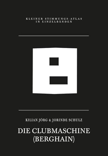 Stock image for Die Clubmaschine: (Berghain) for sale by medimops