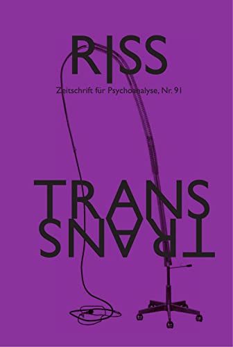 Stock image for RISS - Zeitschrift fr Psychoanalyse: Nr. 91 -Trans for sale by Revaluation Books