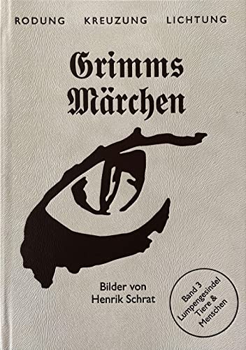 Stock image for Grimms Mrchen Band 3: Lumpengesindel: Tiere & Menschen for sale by Revaluation Books