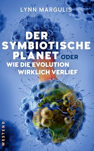 9783864892103: Der symbiotische Planet oder Wie die Evolution wirklich verlief