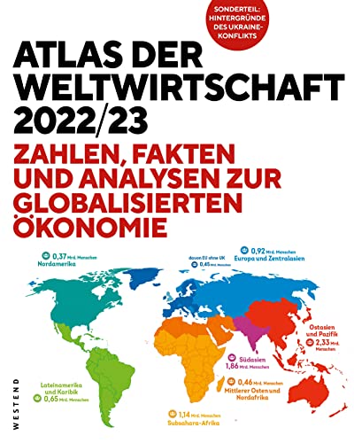 9783864893858: Atlas der Weltwirtschaft 2022/23: Zahlen, Fakten und Analysen zur globalisierten konomie