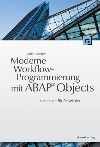 Stock image for Moderne Workflowprogrammierung mit ABAP Objects: Handbuch fr Entwickler for sale by medimops