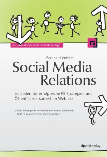 Imagen de archivo de Social Media Relations: Leitfaden fr erfolgreiche PR-Strategien und ffentlichkeitsarbeit im Web 2.0 a la venta por Antiquariat Nam, UstId: DE164665634