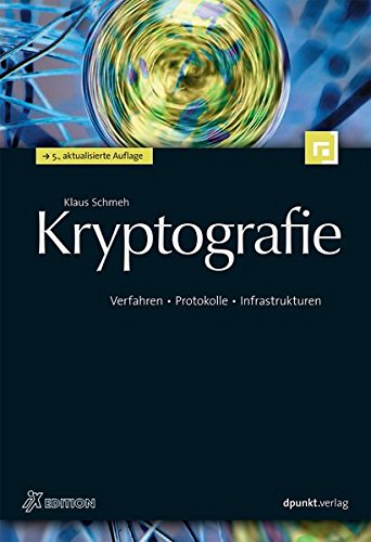 Stock image for Kryptografie: Verfahren, Protokolle, Infrastrukturen for sale by medimops
