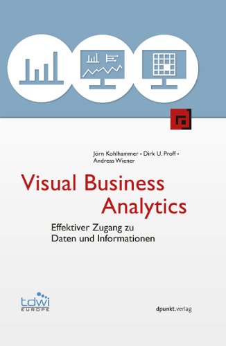 9783864900440: Visual Business Analytics: Effektiver Zugang zu Daten und Informationen (Edition TDWI)