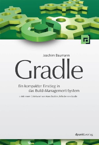 9783864900495: Gradle: Ein kompakter Einstieg in das Build-Management-System