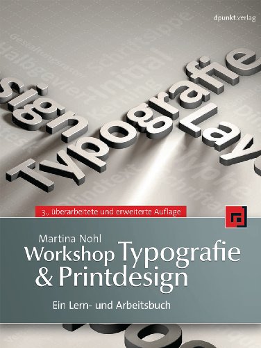 Beispielbild fr Workshop Typografie & Printdesign: Ein Lern- und Arbeitsbuch zum Verkauf von medimops