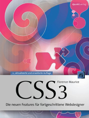 CSS3: Die neuen Features für fortgeschrittene Webdesigner - Florence Maurice