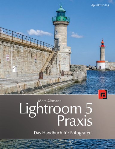 Beispielbild fr Lightroom-5-Praxis: Das Handbuch fr Fotografen zum Verkauf von medimops