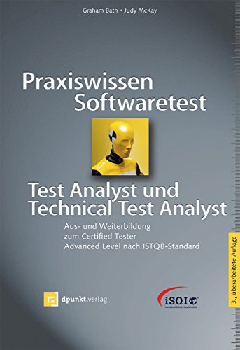 Beispielbild fr Praxiswissen Softwaretest - Test Analyst und Technical Test Analyst (iSQI-Reihe): Aus- und Weiterbildung zum Certified Tester - Advanced Level nach ISTQB-Standard zum Verkauf von medimops