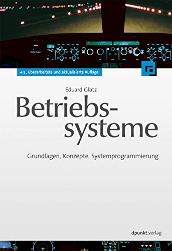 Imagen de archivo de Betriebssysteme: Grundlagen, Konzepte, Systemprogrammierung a la venta por medimops