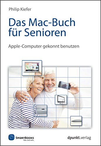 Beispielbild fr Das Mac-Buch fr Senioren: Apple-Computer gekonnt benutzen (Edition SmartBooks) zum Verkauf von Ammareal