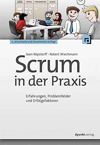 Beispielbild fr Scrum in der Praxis: Erfahrungen, Problemfelder und Erfolgsfaktoren zum Verkauf von medimops