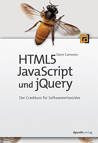 Beispielbild fr HTML5, JavaScript und jQuery: Der Crashkurs fr Softwareentwickler zum Verkauf von medimops