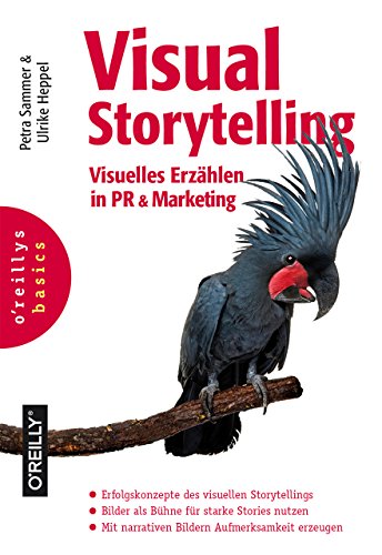 9783864903199: Visual Storytelling: Visuelles Erzhlen in PR und Marketing
