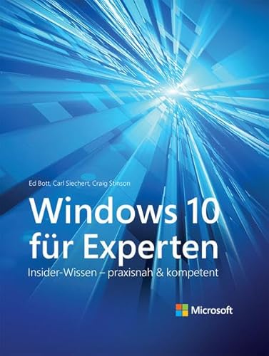 Imagen de archivo de Windows 10 fr Experten: Insider-Wissen - praxisnah und kompetent (Microsoft Press) a la venta por medimops