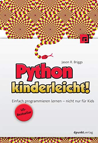 9783864903441: Python kinderleicht!: Einfach programmieren lernen - nicht nur fr Kids