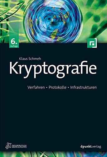 Stock image for Kryptografie: Verfahren, Protokolle, Infrastrukturen (iX-Edition) for sale by medimops