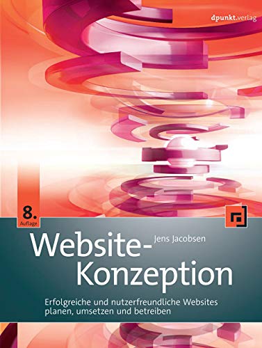 Beispielbild fr Website-Konzeption: Erfolgreiche Websites planen, umsetzen und betreiben zum Verkauf von medimops