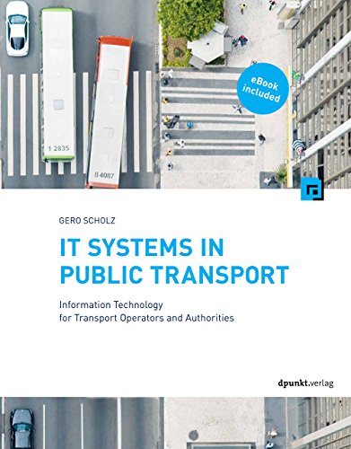 Stock image for IT Systems in Public Transport: Information Technology for Transport Operators and Authorities for sale by medimops