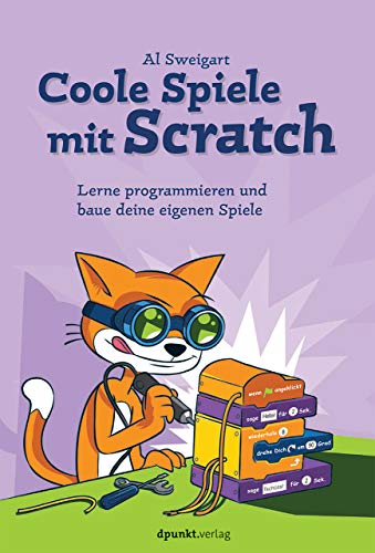Stock image for Scratch spielend programmieren: Programmieren lernen und coole Spiele entwickeln for sale by medimops