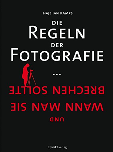 Imagen de archivo de Die Regeln der Fotografie -Language: german a la venta por GreatBookPrices