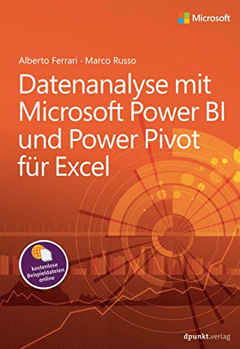 Beispielbild fr Datenanalyse mit Microsoft Power BI und Power Pivot fr Excel (Microsoft Press) zum Verkauf von medimops