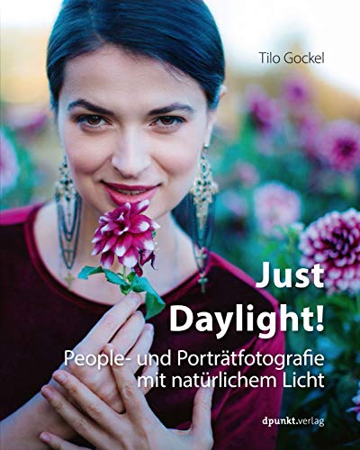 Imagen de archivo de Just Daylight!: People- und Portrtfotografie mit natrlichem Licht a la venta por medimops