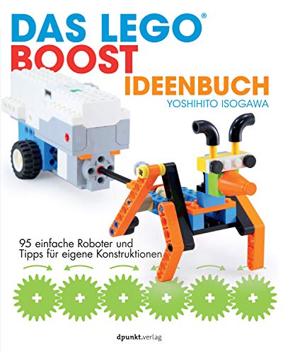Beispielbild fr Das LEGO-Boost-Ideenbuch: 95 einfache Roboter und Tipps fr eigene Konstruktionen zum Verkauf von medimops