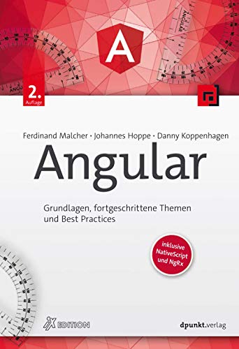 Imagen de archivo de Angular: Grundlagen, fortgeschrittene Themen und Best Practices ? inklusive NativeScript und NgRx (iX Edition) a la venta por medimops