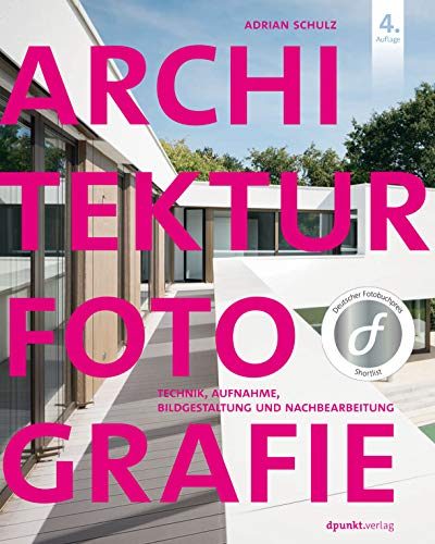 Imagen de archivo de Architekturfotografie: Technik, Aufnahme, Bildgestaltung und Nachbearbeitung a la venta por medimops