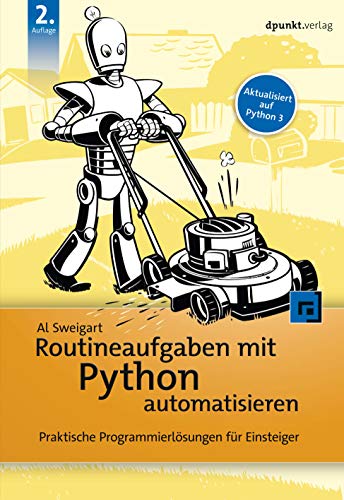 Stock image for Routineaufgaben mit Python automatisieren -Language: german for sale by GreatBookPrices