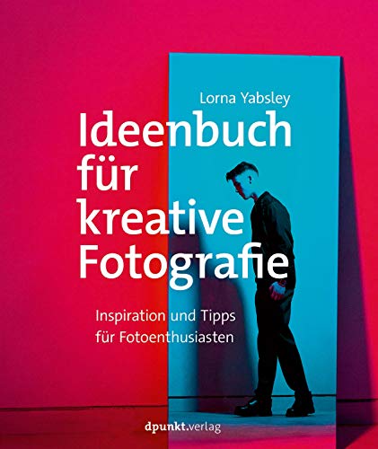 Stock image for Ideenbuch fr kreative Fotografie -Language: german for sale by GreatBookPrices