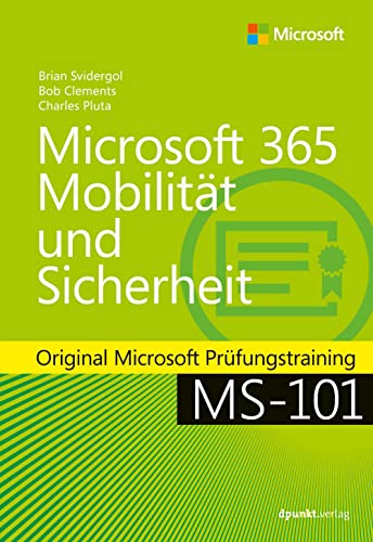 Imagen de archivo de Microsoft 365 Mobilitat und Sicherheit: Original Microsoft Prufungstraining MS-101 a la venta por Chiron Media