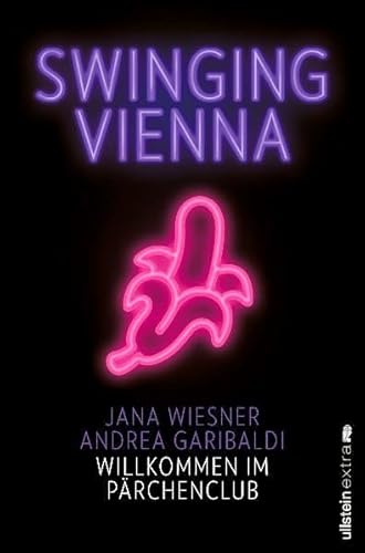 9783864930058: Swinging Vienna: Willkommen im Prchenclub