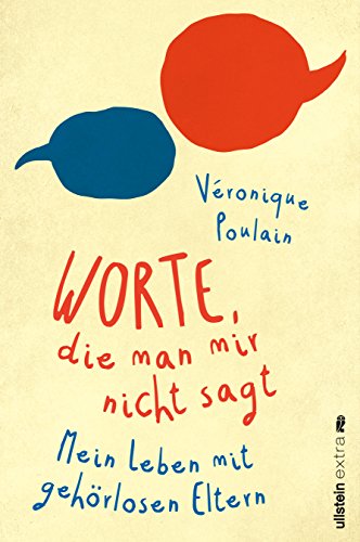 Beispielbild fr Worte, die man mir nicht sagt: Mein Leben mit gehrlosen Eltern zum Verkauf von medimops