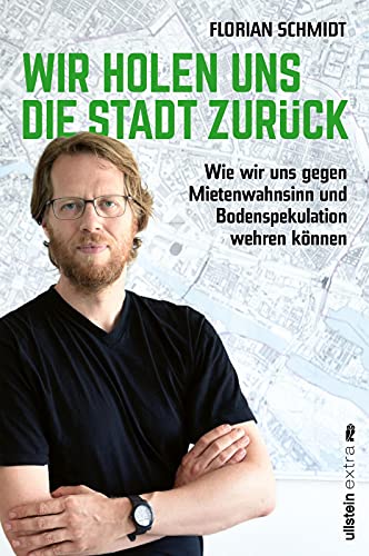 Beispielbild fr Wir holen uns die Stadt zurck: Wie wir uns gegen Mietenwahnsinn und Bodenspekulation wehren knnen zum Verkauf von medimops