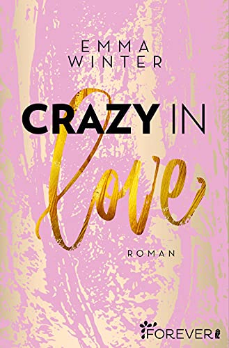 Beispielbild fr Crazy in Love: Roman (Weston-High-Reihe, Band 1) zum Verkauf von medimops