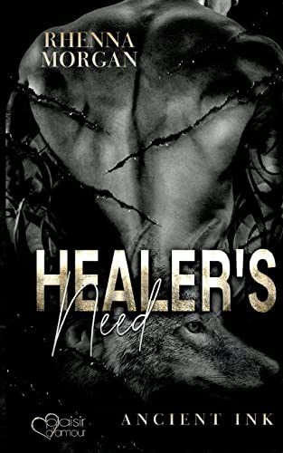 9783864955280: Healer's Need (Ancient Ink Teil 2)