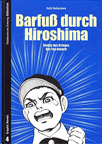 Beispielbild fr Barfu durch Hiroshima: Kinder des Krieges & Der Tag danach zum Verkauf von medimops