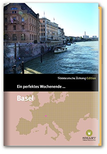 Stock image for Ein perfektes Wochenende in Basel for sale by rebuy recommerce GmbH
