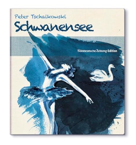 Peter Tschaikowski: Schwanensee [Ballett-Edition] - Pjotr Iljitsch Tschaikowski