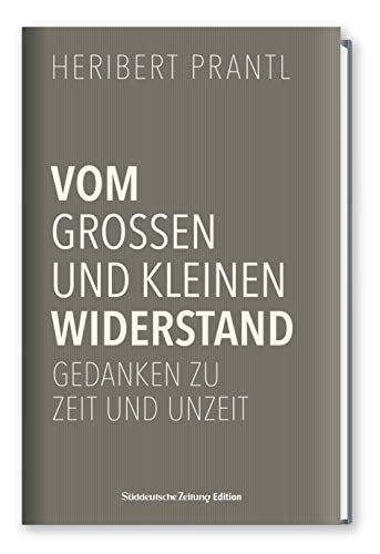 Stock image for Zeit und Unzeit: Vom kleinen und groen Widerstand for sale by medimops