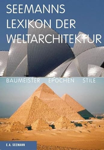 Stock image for Seemanns Lexikon der Weltarchitektur: Baumeister, Epochen, Stile for sale by medimops