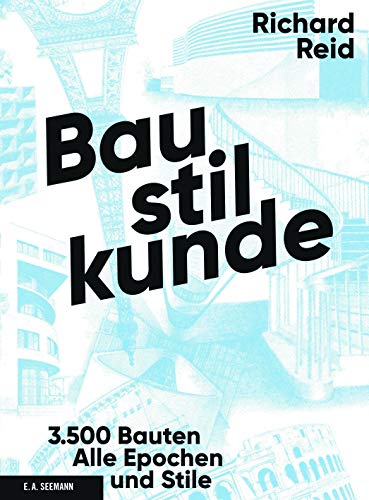 Beispielbild fr Baustilkunde: 3500 Bauten aus der alten und neuen Welt. Alle Epochen und Stile in ber 1700 Zeichnungen zum Verkauf von medimops