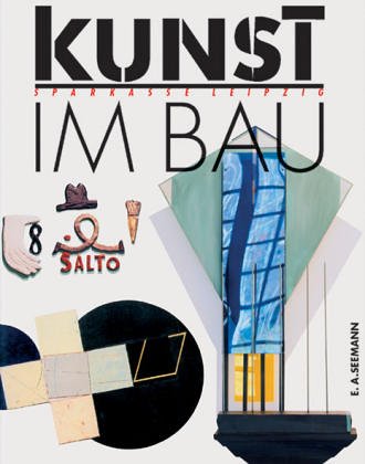 Stock image for Kunst im Bau: Sparkasse Leipzig for sale by medimops