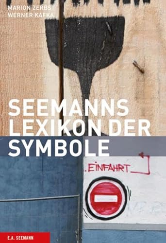 Beispielbild fr Seemanns Lexikon der Symbole. Zeichen, Schriften, Marken, Signale zum Verkauf von Ammareal