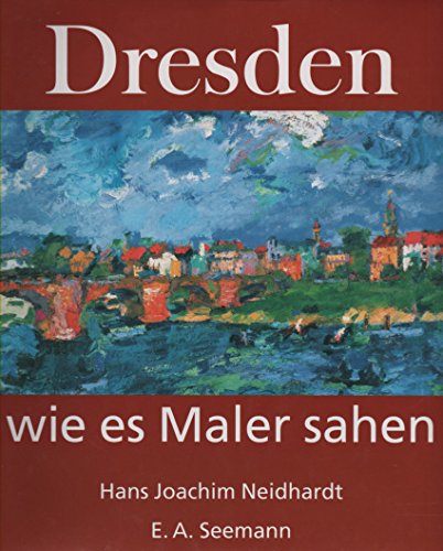 Imagen de archivo de Dresden, wie es Maler sahen a la venta por medimops
