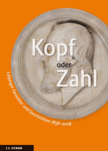 9783865022066: Kopf oder Zahl: Leipziger Gesichter und Geschichten 1858-2008